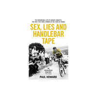 Transworld publishers ltd Sex, Lies and Handlebar Tape (häftad, eng)