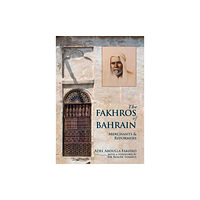 Nomad Publishing The Fakhros of Bahrain (inbunden, eng)