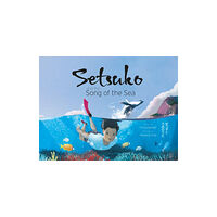 Andrews UK Limited Setsuko and the Song of the Sea (häftad, eng)