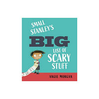 Otter-Barry Books Ltd Small Stanley's Big List of Scary Stuff (inbunden, eng)