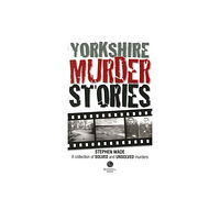 Bradwell Books Yorkshire Murder Stories (häftad, eng)