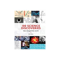 HarperCollins Publishers 100 Science Discoveries That Changed the World (inbunden, eng)