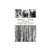 Brindle and Glass Publishing, Ltd Walking in the Woods (häftad, eng)