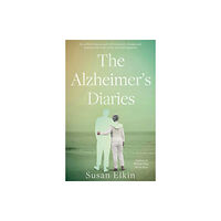 The Book Guild Ltd The Alzheimer's Diaries (häftad, eng)