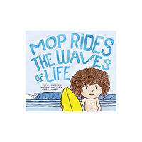 Parallax Press Mop Rides the Waves of Life (inbunden, eng)