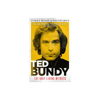 Mirror Books Ted Bundy: The Only Living Witness (häftad, eng)