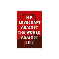 Cernunnos H. P. Lovecraft: Against the World, Against Life (inbunden, eng)