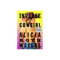 Harpercollins publishers inc Inverse Cowgirl (häftad, eng)