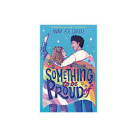 Anna Zoe Quirke Something to be Proud Of (pocket, eng)