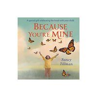 Pan Macmillan Because You're Mine (bok, board book, eng)