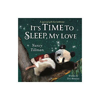 Pan Macmillan It's Time to Sleep, My Love (bok, board book, eng)