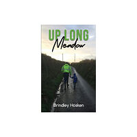 Austin Macauley Publishers Up Long Meadow (inbunden, eng)