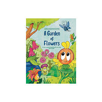 Austin Macauley Publishers A Garden of Flowers (häftad, eng)