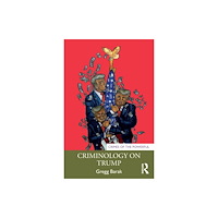 Taylor & francis ltd Criminology on Trump (häftad, eng)