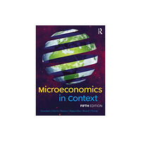 Taylor & francis ltd Microeconomics in Context (häftad, eng)