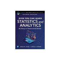 Pearson Education (US) Even You Can Learn Statistics and Analytics (häftad, eng)