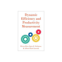 Oxford University Press Inc Dynamic Efficiency and Productivity Measurement (inbunden, eng)