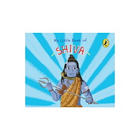 Penguin Random House India My Little Book of Shiva (Illustrated board books on Hindu mythology, Indian gods & goddesses for kids age 3+; A Puffin O...