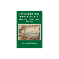 Oxford University Press Navigating the Old English Poor Law (inbunden, eng)