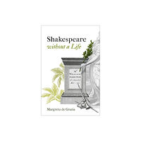 Oxford University Press Shakespeare Without a Life (inbunden, eng)