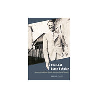 The university of chicago press The Lost Black Scholar (häftad, eng)