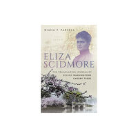 Oxford University Press Eliza Scidmore (inbunden, eng)