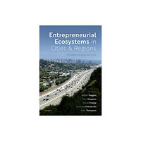 Oxford University Press Entrepreneurial Ecosystems in Cities and Regions (inbunden, eng)