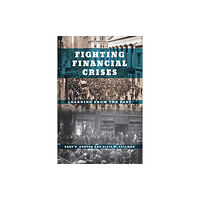 The university of chicago press Fighting Financial Crises (häftad, eng)