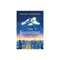 Penguin Random House Children's UK The Snowman: A full-colour retelling of the classic (inbunden, eng)