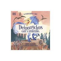 Dorling Kindersley Ltd A Dinosaur's Day: Deinonychus Goes Hunting (häftad, eng)