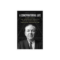 The university of chicago press A Conspiratorial Life (inbunden, eng)