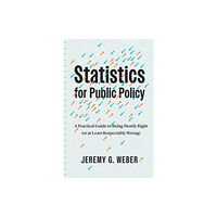 The university of chicago press Statistics for Public Policy (inbunden, eng)