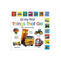 Dorling Kindersley Ltd My First Things That Go: Let's get moving! (bok, board book, eng)