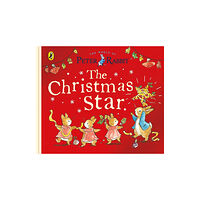 Penguin Random House Children's UK Peter Rabbit Tales: The Christmas Star (bok, board book, eng)