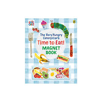 Penguin Random House Children's UK The Very Hungry Caterpillar’s Time to Eat! Magnet Book (bok, board book, eng)