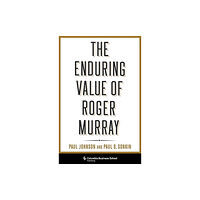 Columbia university press The Enduring Value of Roger Murray (inbunden, eng)