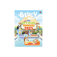 Penguin Random House Children's UK Bluey: The Official Bluey Annual 2025 (inbunden, eng)