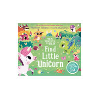 Penguin Random House Children's UK Ten Minutes to Bed: Find Little Unicorn (häftad, eng)