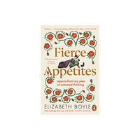 Penguin books ltd Fierce Appetites (häftad, eng)