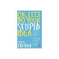 Penguin books ltd OK, Let's Do Your Stupid Idea (häftad, eng)