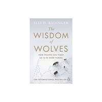 Penguin books ltd The Wisdom of Wolves (häftad, eng)