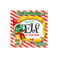 Penguin Random House Children's UK There's an Elf in Your Book (bok, board book, eng)
