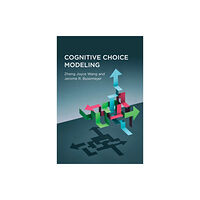 Mit press ltd Cognitive Choice Modeling (inbunden, eng)