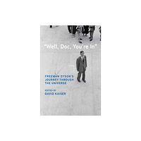 Mit press ltd Well, Doc, You're In (inbunden, eng)