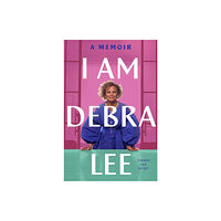 Hachette Books I Am Debra Lee (inbunden, eng)