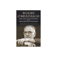 Indiana university press Ruairi O Bradaigh (häftad, eng)