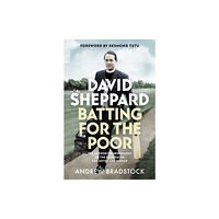 Spck publishing David Sheppard: Batting for the Poor (häftad, eng)