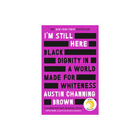 Little, Brown Book Group I'm Still Here: Black Dignity in a World Made for Whiteness (häftad, eng)