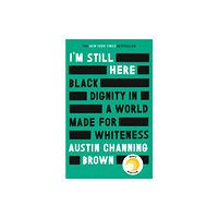 Little, Brown I'm Still Here: Black Dignity in a World Made for Whiteness (häftad, eng)