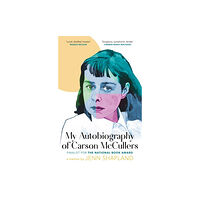 Little, Brown Book Group My Autobiography of Carson McCullers (inbunden, eng)